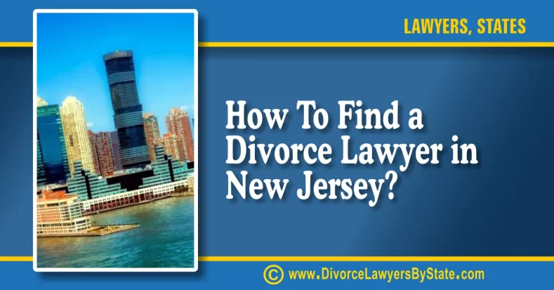 How To Find A Divorce Lawyer In New Jersey 1