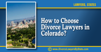 How to Choose Divorce Lawyers in Denver Colorado 1